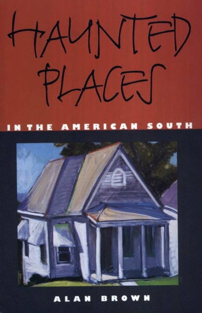 Haunted Places in the American South, Paperback / softback Book
