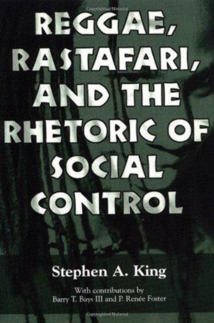 Reggae, Rastafari, and the Rhetoric of Social Control, Hardback Book