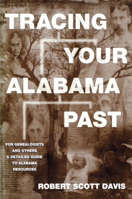 Tracing Your Alabama Past, Paperback / softback Book