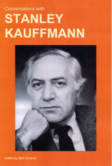 Conversations with Stanley Kaufmann, Paperback / softback Book