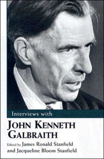 Interviews with John Kenneth Galbraith, Hardback Book