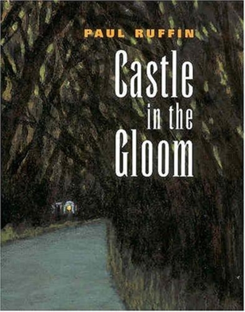 Castle in the Gloom, Hardback Book