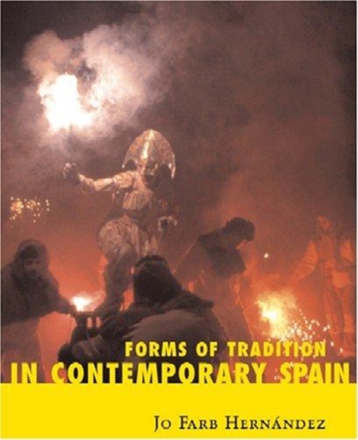 Forms of Tradition in Contemporary Spain, Hardback Book