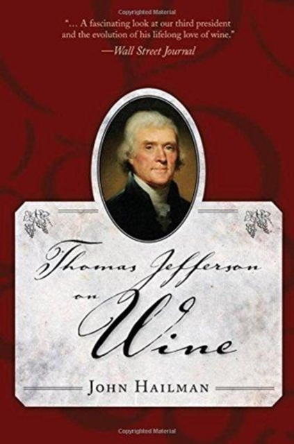 Thomas Jefferson on Wine, Hardback Book