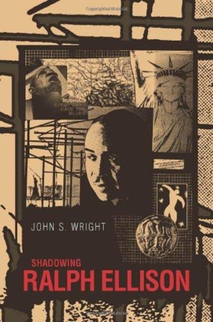 Shadowing Ralph Ellison, Hardback Book