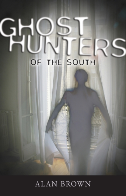 Ghost Hunters of the South, Paperback / softback Book