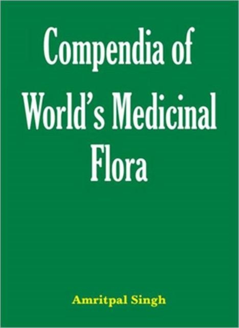 Compendia of World's Medicinal Flora, Paperback / softback Book