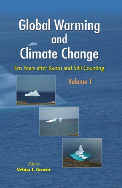 Global Warming and Climate Change (2 Vols.) : Ten Years after Kyoto and Still Counting, Hardback Book