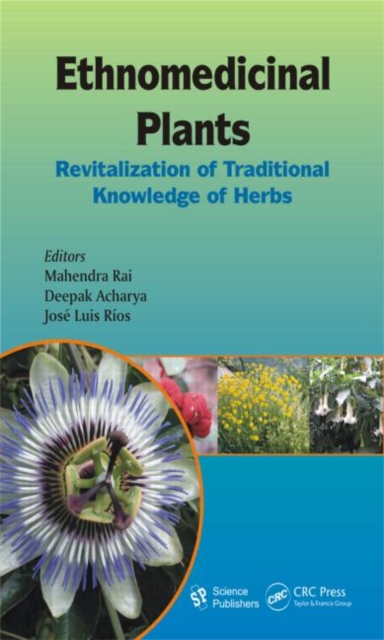 Ethnomedicinal Plants : Revitalizing of Traditional Knowledge of Herbs, Hardback Book