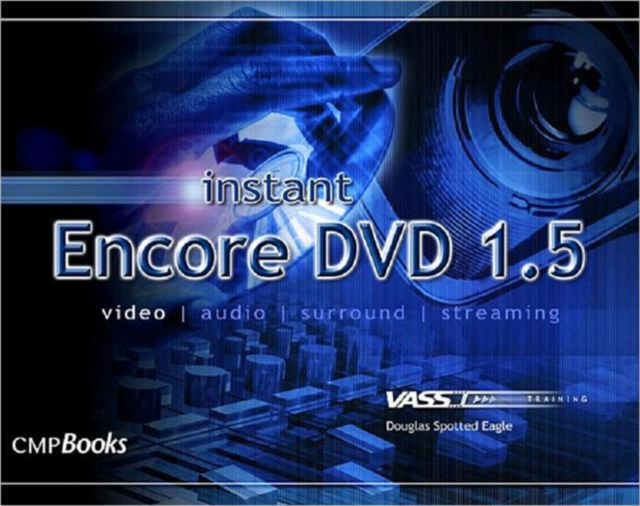 Instant Encore DVD 1.5, Paperback / softback Book
