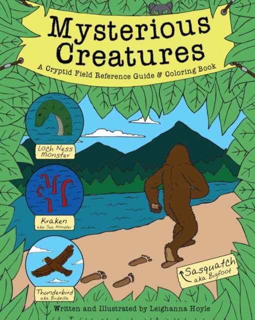 Mysterious Creatures : A Cryptid Coloring Book and Field Reference Guide, Paperback / softback Book
