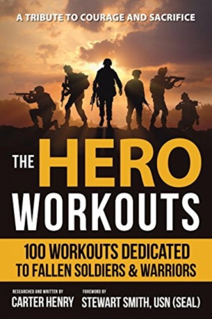 The Hero Workouts : Achieve Maximum Fitness With Over 100 Workout Plans, Paperback / softback Book