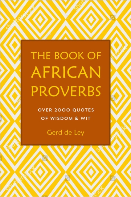The Book Of African Proverbs, Hardback Book