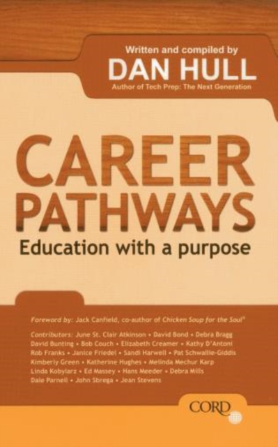 Career Pathways : Education With a Purpose, Paperback / softback Book