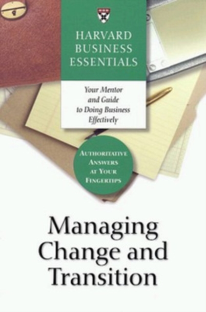 Managing Change and Transition, Paperback / softback Book