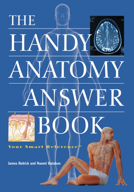 The Handy Anatomy Answer Book, PDF eBook