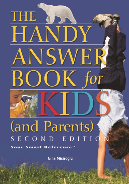 The Handy Answer Book for Kids (and Parents), PDF eBook