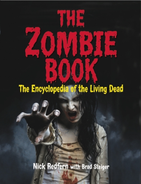 The Zombie Book : The Encyclopedia of The Living Dead, Paperback / softback Book