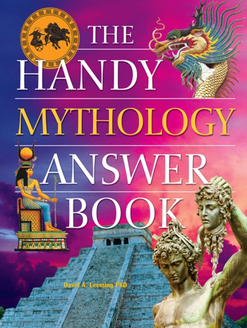 The Handy Mythology Answer Book, PDF eBook