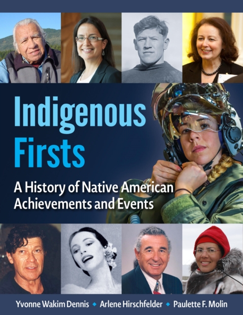 Native American Firsts : A History of Indigenous Achievement, Paperback / softback Book
