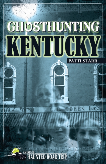 Ghosthunting Kentucky, Paperback / softback Book