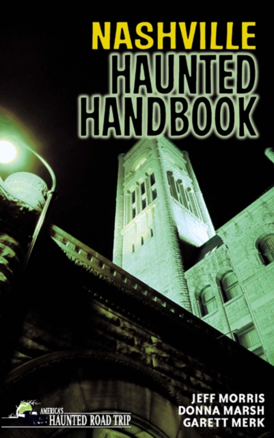 Nashville Haunted Handbook, Paperback / softback Book