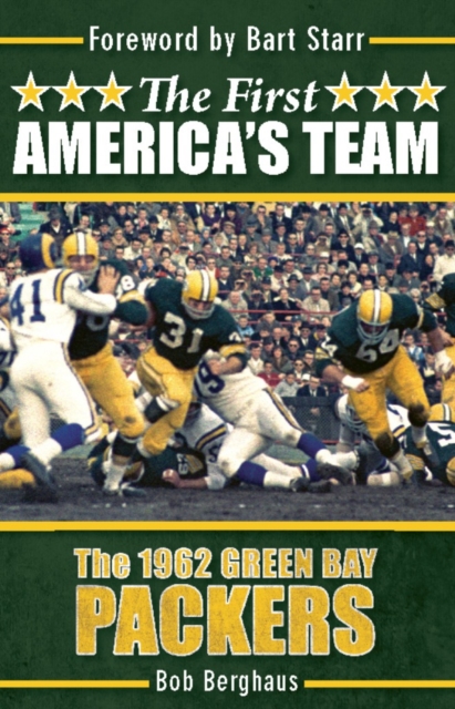 The First America's Team : The 1962 Green Bay Packers, Hardback Book