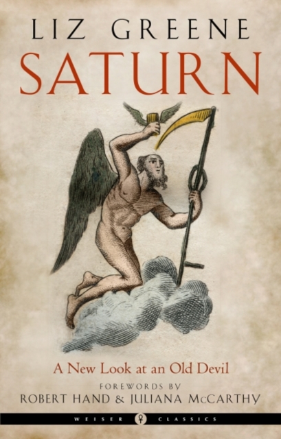 Saturn - Weiser Classics : A New Look at an Old Devil Weiser Classics, Paperback / softback Book