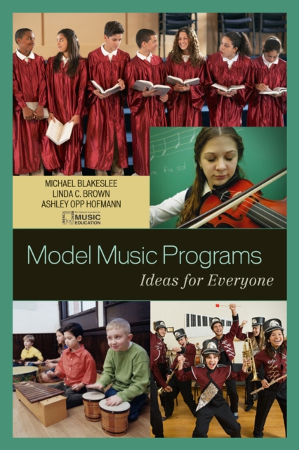 Model Music Programs : Ideas for Everyone, Hardback Book