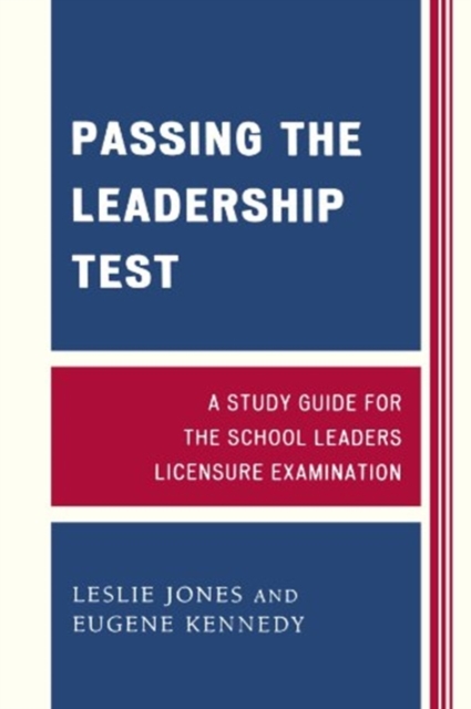 Passing the Leadership Test : A Study Guide for the School Leaders Licensure Examination, Paperback / softback Book