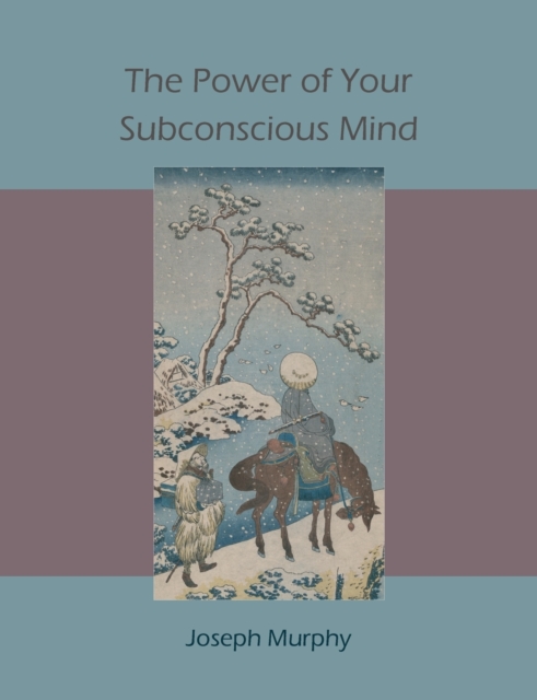 The Power of Your Subconscious Mind, Paperback Book