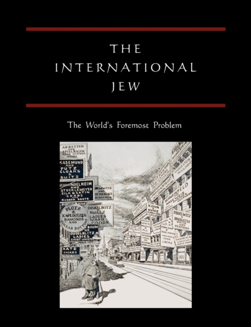 The International Jew : The World's Foremost Problem, Paperback / softback Book