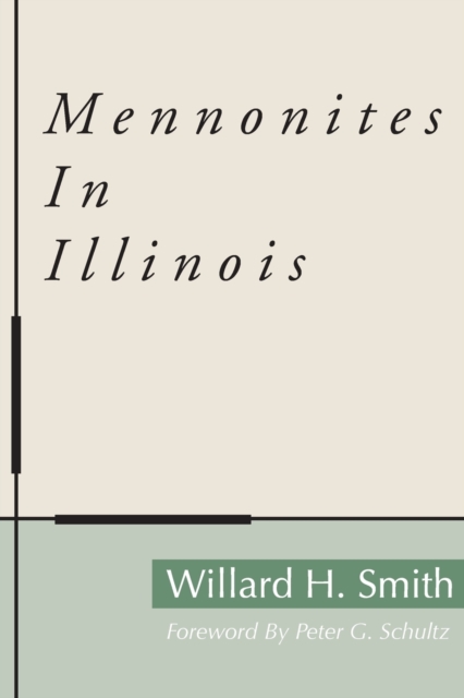Mennonites in Illinois, Paperback / softback Book