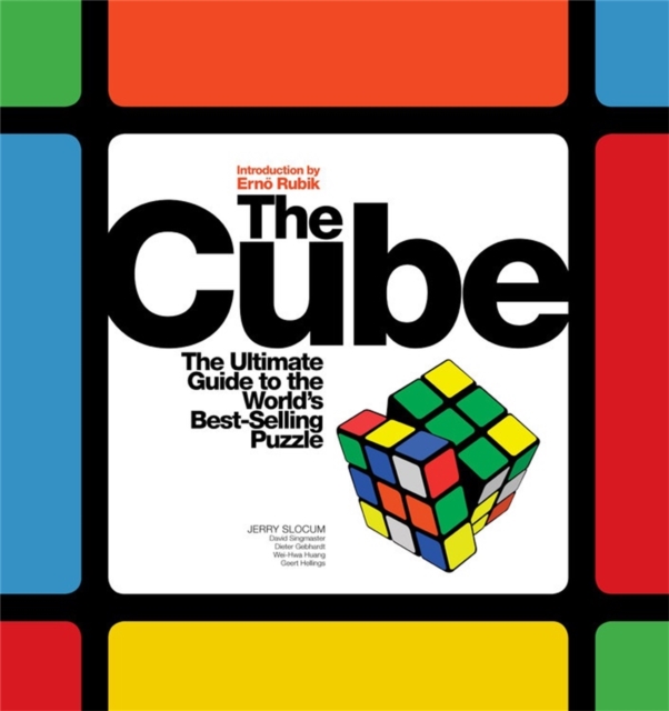 The Cube : The Ultimate Guide to the World's Best-Selling Puzzle: Secrets, Stories, Solutions, Paperback / softback Book