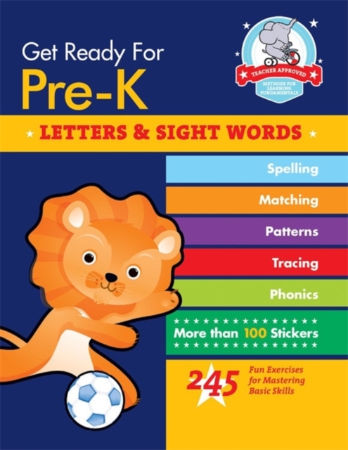 Get Ready For Pre-K: Letters & Sight Words : 245 Fun Exercises for Mastering Basic Skills, Paperback / softback Book