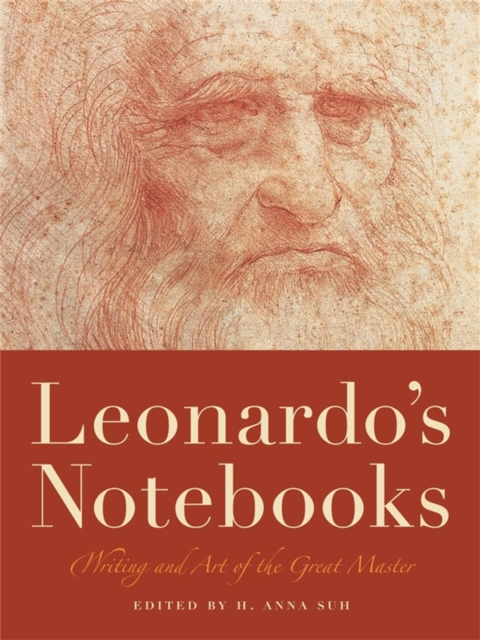 Leonardo's Notebooks : Writing and Art of the Great Master, Paperback / softback Book