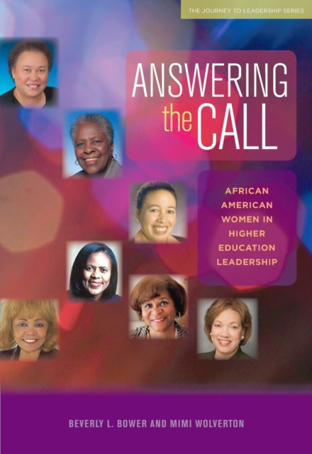 Answering the Call : African American Women in Higher Education Leadership, Paperback / softback Book