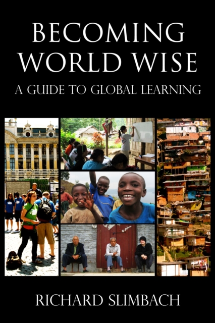 Becoming World Wise : A Guide to Global Learning, Hardback Book