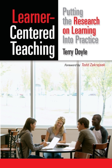 Learner-Centered Teaching : Putting the Research on Learning into Practice, Paperback / softback Book