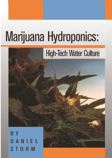 Marijuana Hydroponics : High-Tech Water Culture, EPUB eBook