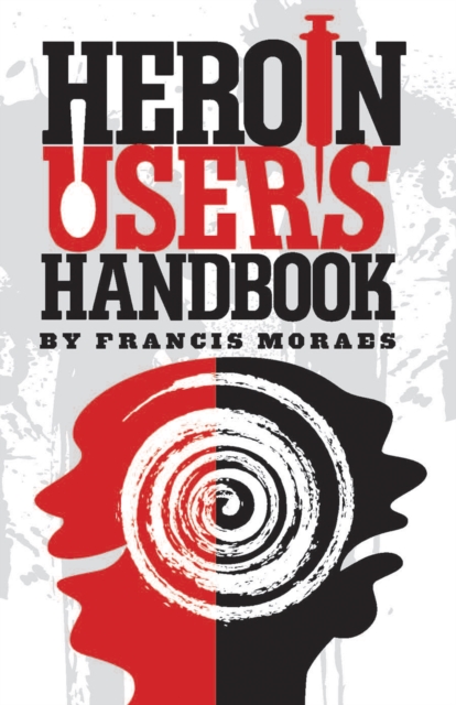Heroin User's Handbook, EPUB eBook