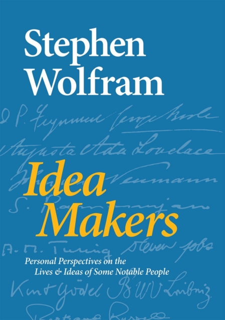 Idea Makers : Personal Perspectives on the Lives & Ideas of Some Notable People, Hardback Book