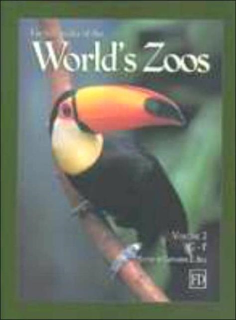 Encyclopedia of the World's Zoos : 3-volume set, Hardback Book