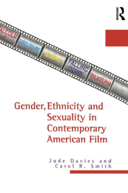 Gender, Ethnicity and Sexuality in Contemporary American Film, Hardback Book