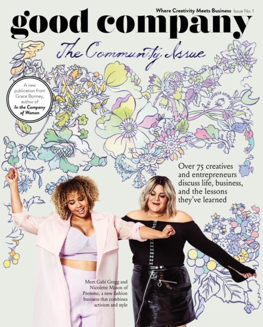 Good Company (Issue 1) : The Community Issue, Paperback / softback Book