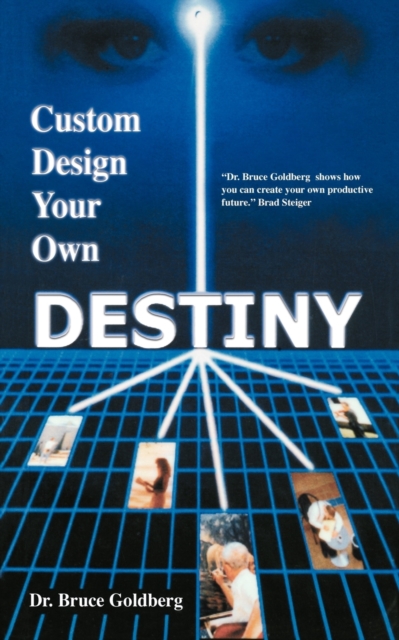 Custom Design Your Own Destiny, Paperback / softback Book