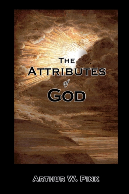 The Attributes Of God, Paperback / softback Book