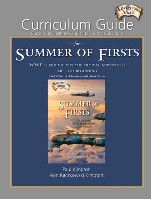 Curriculum Guide for Summer of Firsts : Encouraging Literacy and Music in the Classroom, Paperback / softback Book