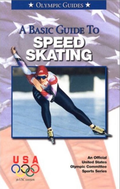 A Basic Guide to Speed Skating, Paperback Book