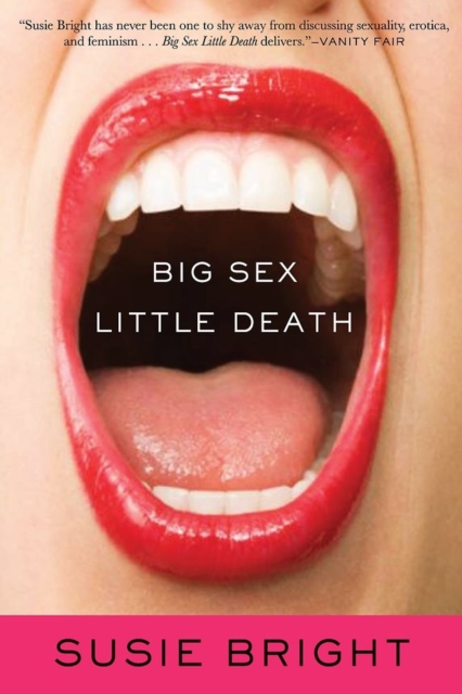 Big Sex Little Death : A Memoir, Paperback / softback Book